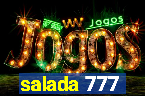 salada 777